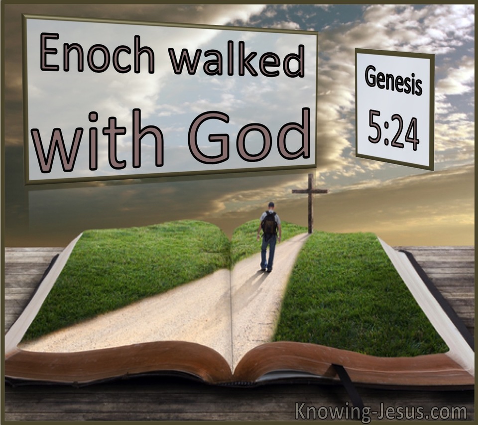 Genesis 5:24 Enoch Walked With God (utmost)10:12